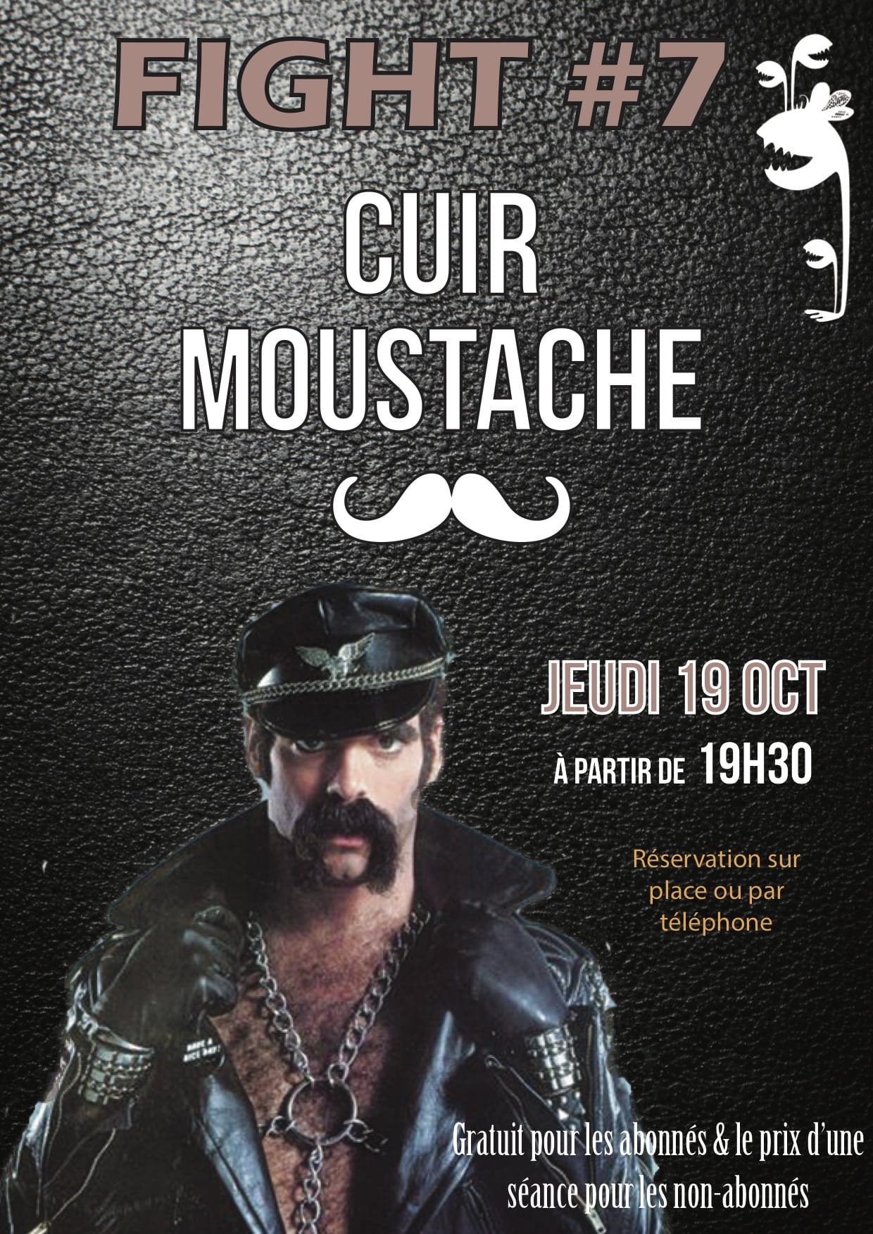 FIGHT #7 CUIR MOUSTACHE Jeudi 19 Oct